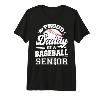 Proud Daddy Baseball Senior Class 2026 T-Shirt - Unique Graphic Unisex - T-Shirt, Sweatshirt, Hoodie
