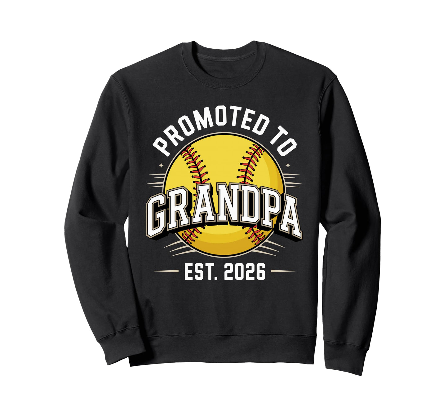 Promoted To Grandpa Est 2026 New Sweatshirt - Unique Graphic Unisex - T-Shirt, Sweatshirt, Hoodie