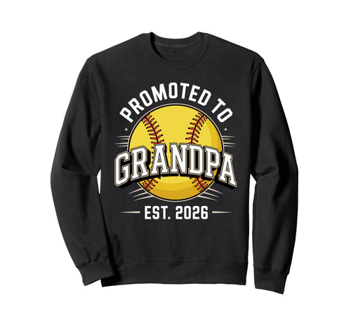 Promoted To Grandpa Est 2026 New Sweatshirt - Unique Graphic Unisex - T-Shirt, Sweatshirt, Hoodie