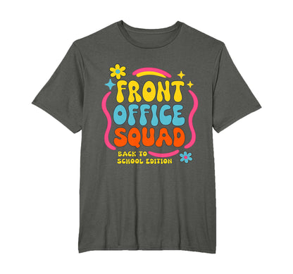 Front Office Squad Back To School Staff T-Shirt - Unique Graphic Unisex - T-Shirt, Sweatshirt, Hoodie