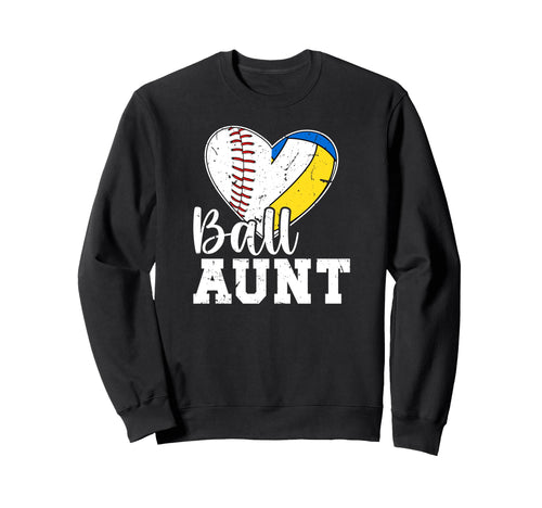 Ball Aunt Heart Baseball Volleyball Sweatshirt - Novelty Apparel Unisex - T-Shirt, Sweatshirt, Hoodie