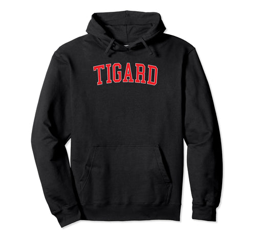 Tigard Or Varsity Red Text Hoodie - Unique Graphic for Adults - T-Shirt, Sweatshirt, Hoodie