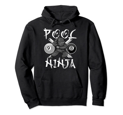 Funny Pool Ninja Pocket Billiards Hoodie - Casual Everyday Wear Men Women - T-Shirt, Sweatshirt, Hoodie