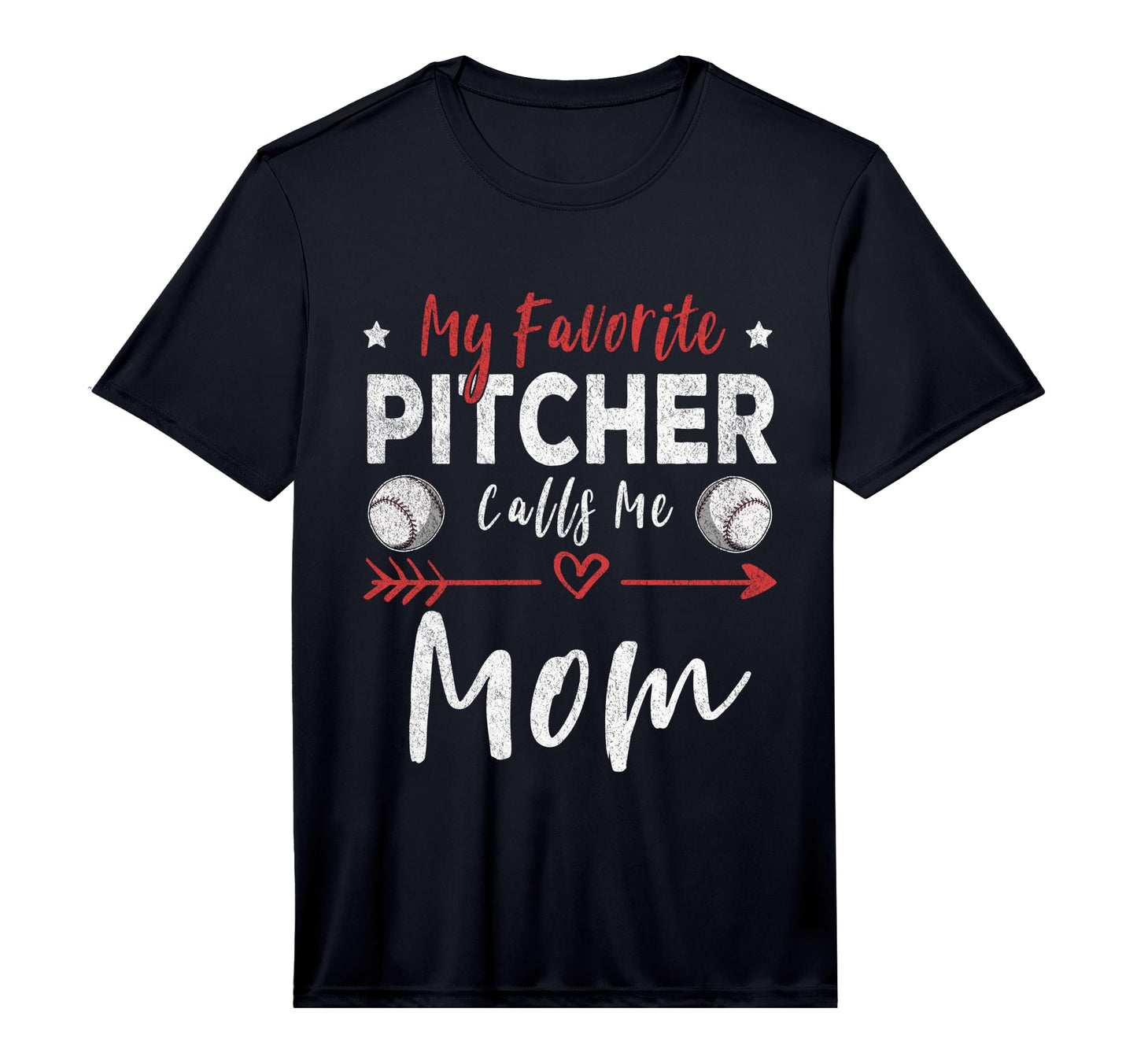 My Favorite Pitcher Calls Me Mom T-Shirt - Casual Everyday Wear for Adults - T-Shirt, Sweatshirt, Hoodie