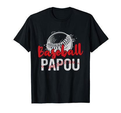 Baseball Papou Fathers Day Dad T-Shirt - Fun Novelty Design for Adults - T-Shirt, Sweatshirt, Hoodie