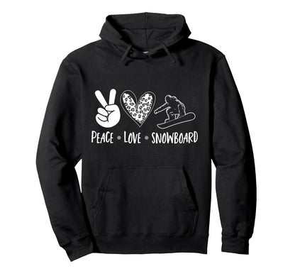 Snowboarding Snowboard Peace Love Hoodie - Casual Everyday Wear Unisex - T-Shirt, Sweatshirt, Hoodie