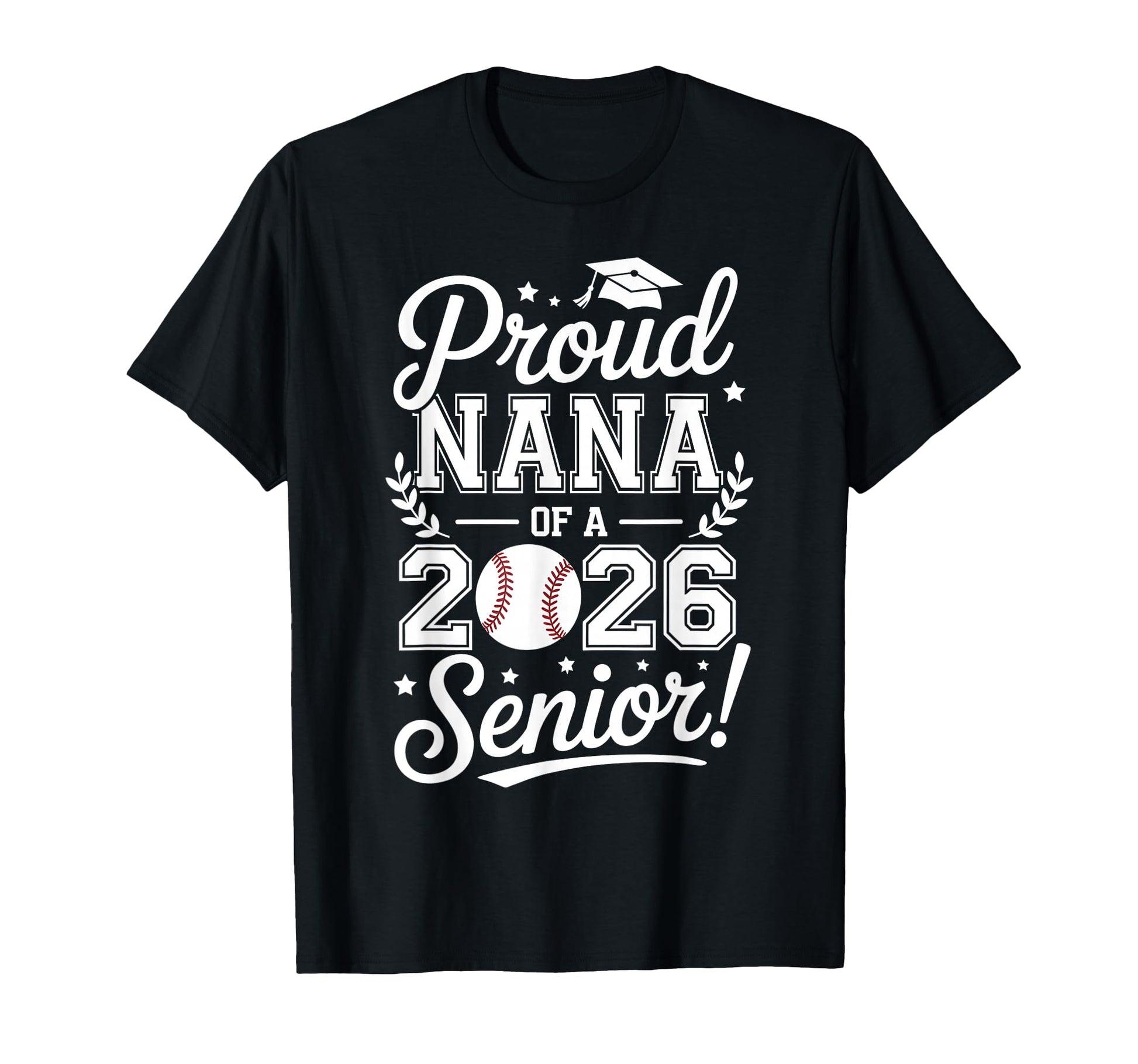 Proud Nana 2026 Senior Baseball Graduate T-Shirt - Minimalist Print Unisex - T-Shirt, Sweatshirt, Hoodie