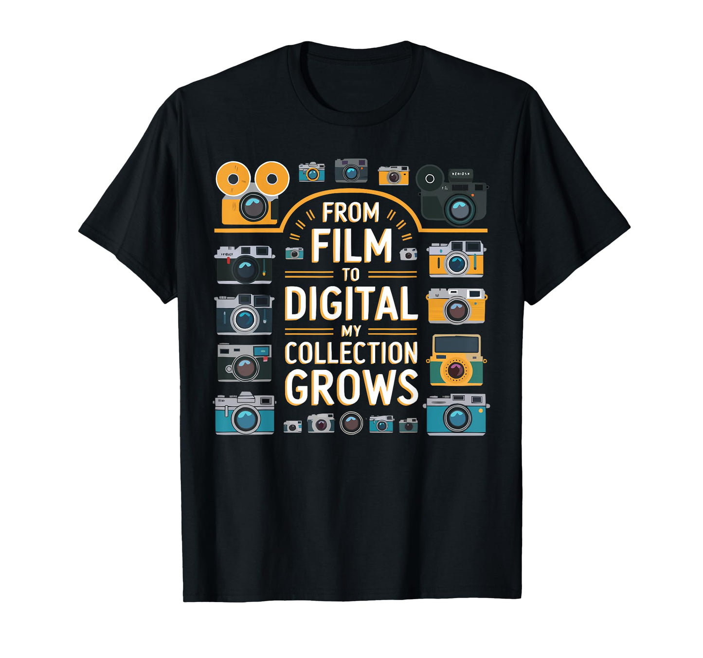 Camera Collector Cameraman T-Shirt - Fun Novelty Design Men Women - T-Shirt, Sweatshirt, Hoodie