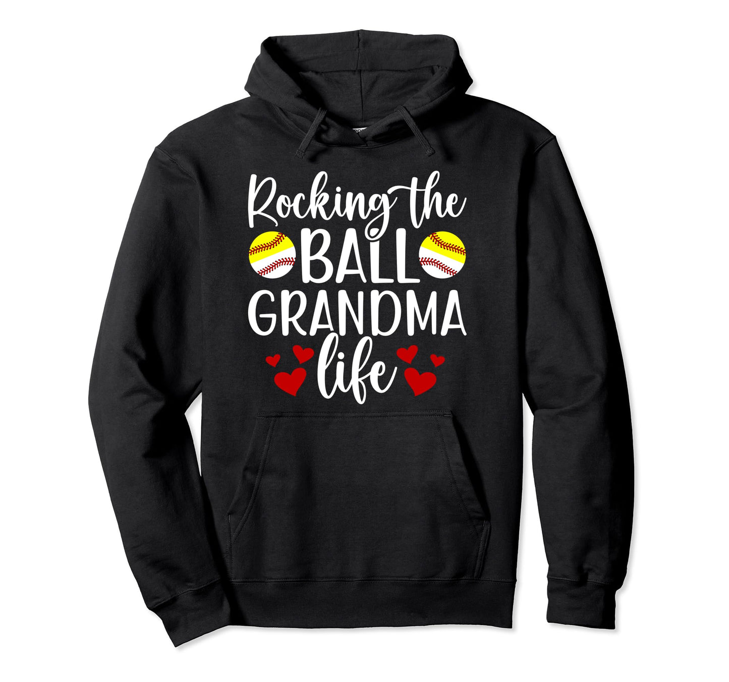 Rocking Ball Grandma Life Softball Hoodie - Fun Novelty Design Men Women - T-Shirt, Sweatshirt, Hoodie