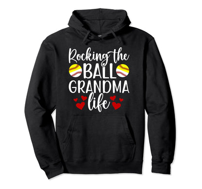 Rocking Ball Grandma Life Softball Hoodie - Fun Novelty Design Men Women - T-Shirt, Sweatshirt, Hoodie