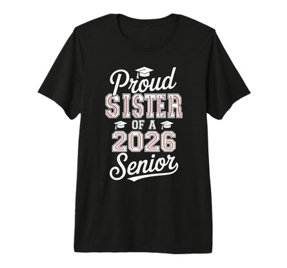 Proud Sister 2026 Senior Baseball T-Shirt - Graphic Print for Adults - T-Shirt, Sweatshirt, Hoodie