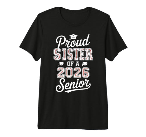 Proud Sister 2026 Senior Baseball T-Shirt - Graphic Print for Adults - T-Shirt, Sweatshirt, Hoodie