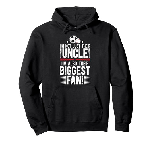 Their Biggest Fan Baseball Soccer Uncle Hoodie - Graphic Print for Adults - T-Shirt, Sweatshirt, Hoodie