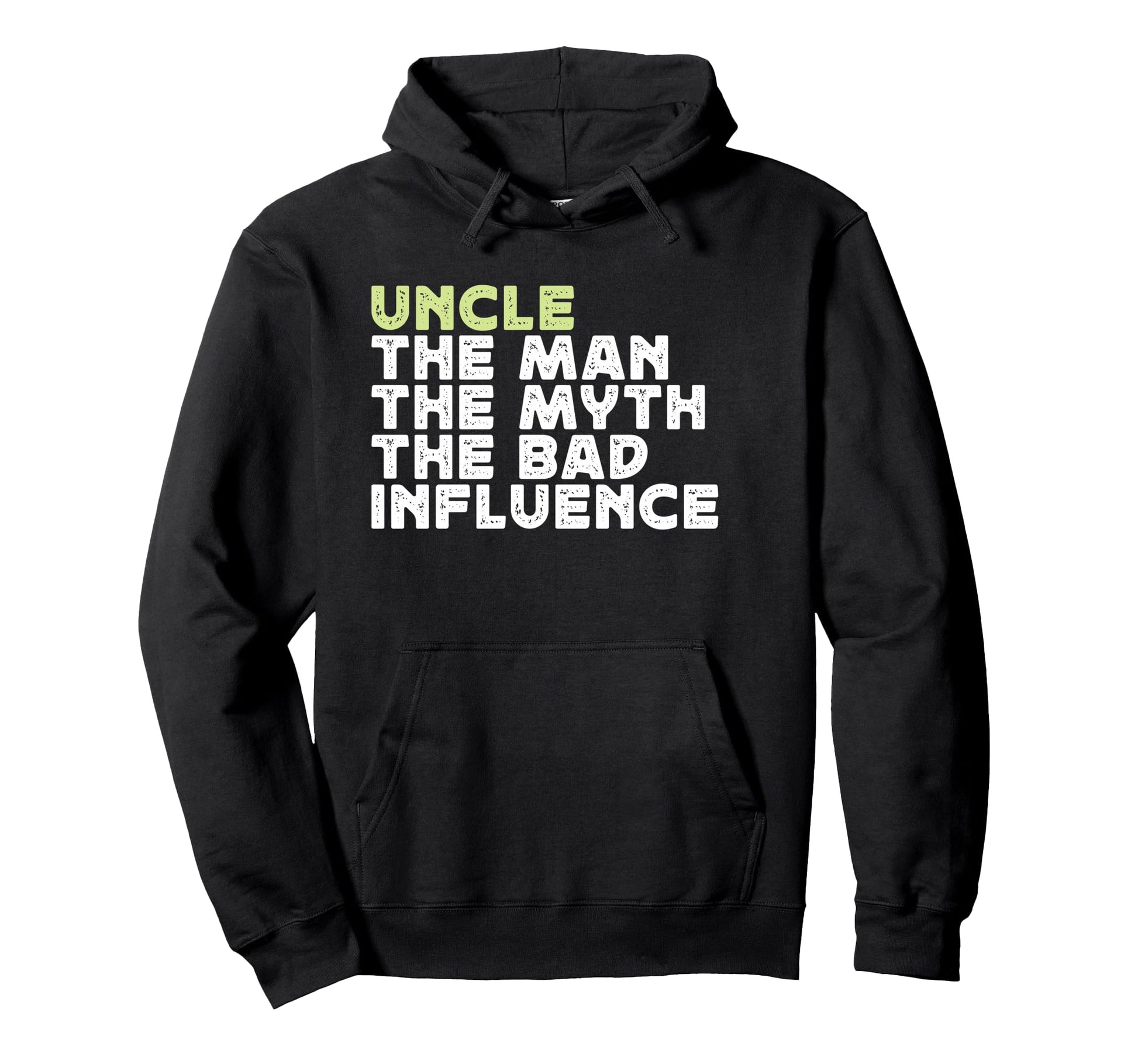 Uncle Myth Bad Influence Funny Uncle Hoodie - Graphic Print Unisex - T-Shirt, Sweatshirt, Hoodie