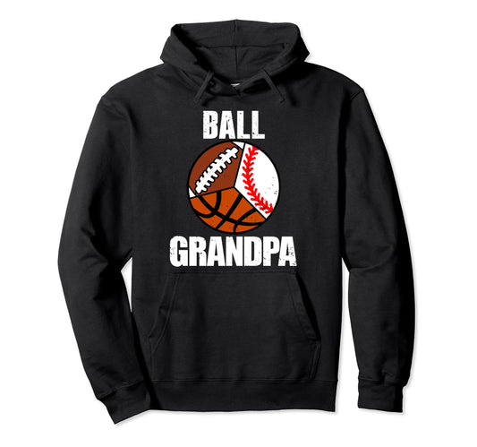 Ball Grandpa Funny Baseball Hoodie - Minimalist Print for Adults - T-Shirt, Sweatshirt, Hoodie