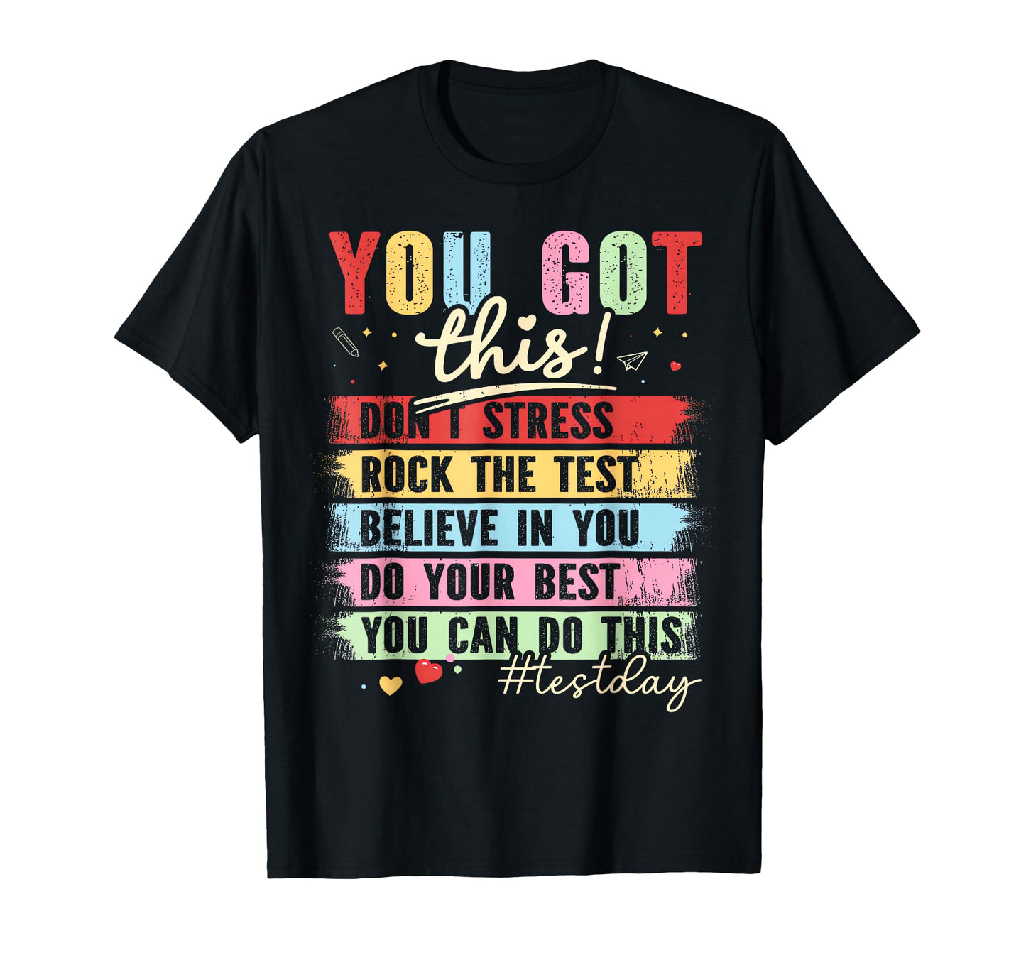 You Got This Dont Stress Rock Test T-Shirt - Custom Art Print Men Women - T-Shirt, Sweatshirt, Hoodie