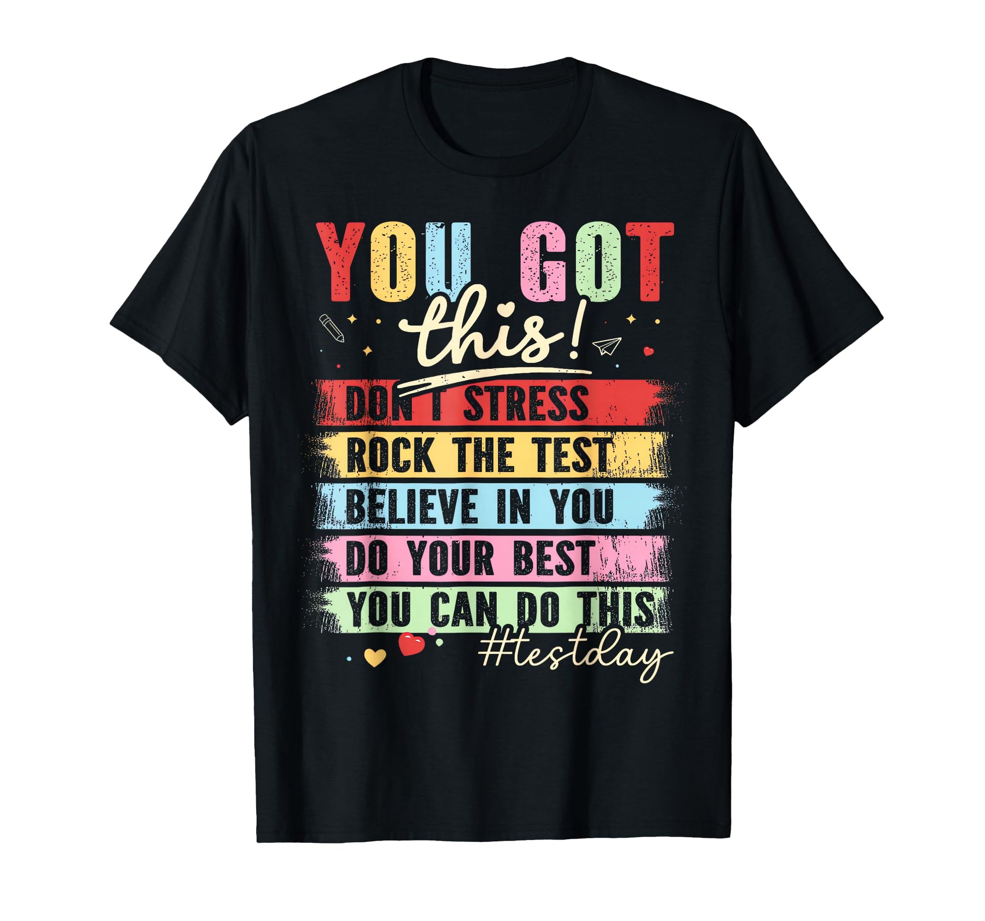 You Got This Dont Stress Rock Test T-Shirt - Custom Art Print Men Women - T-Shirt, Sweatshirt, Hoodie
