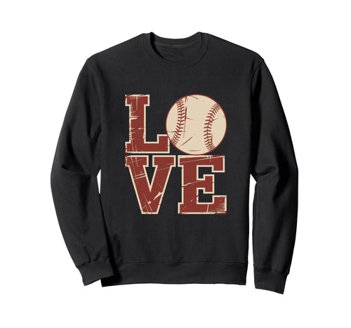 Baseball Love Distressed Lettering Sweatshirt - Unique Graphic Unisex - T-Shirt, Sweatshirt, Hoodie