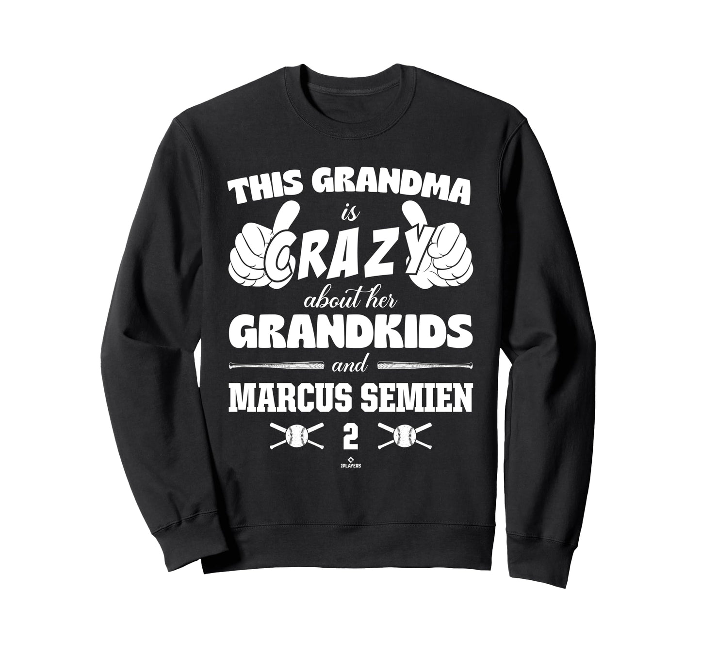 Grandma Crazy Marcus Semien Texas Sweatshirt - Fun Novelty Design Unisex - T-Shirt, Sweatshirt, Hoodie