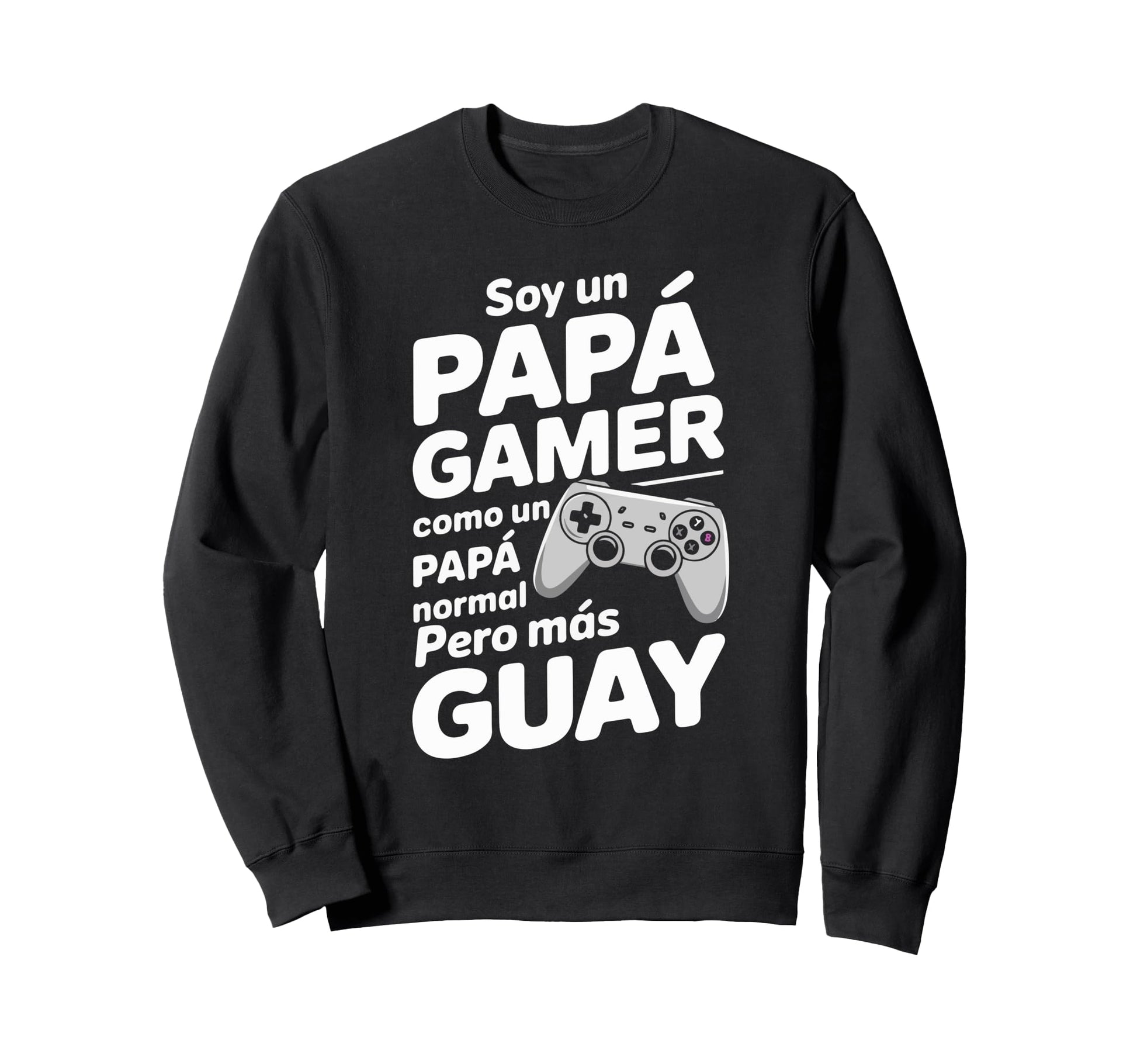 Dad Gamer Funny Video Games Gift Sweatshirt - Fun Novelty Design Unisex - T-Shirt, Sweatshirt, Hoodie
