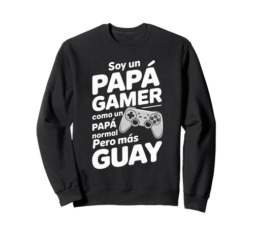 Dad Gamer Funny Video Games Gift Sweatshirt - Fun Novelty Design Unisex - T-Shirt, Sweatshirt, Hoodie