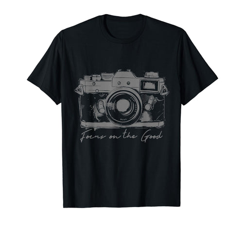 Photographer Focus Good Camera T-Shirt - Custom Art Print Unisex - T-Shirt, Sweatshirt, Hoodie