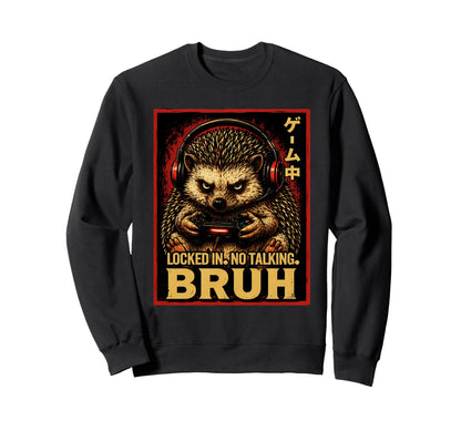 Funny Hedgehog Gamer Bruh Meme Sweatshirt - Novelty Apparel for Adults - T-Shirt, Sweatshirt, Hoodie