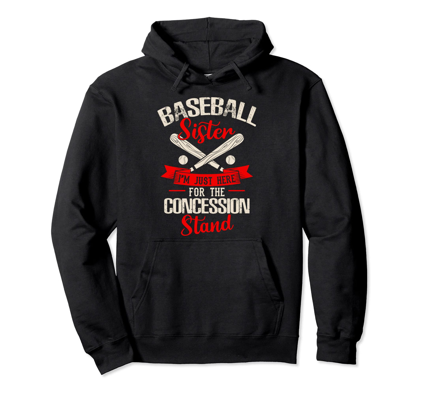 Im Just Here Concession Stand Baseball Hoodie - Novelty Apparel for Adults - T-Shirt, Sweatshirt, Hoodie
