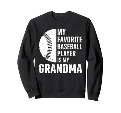 My Favorite Baseball Player Is My Sweatshirt - Aesthetic Graphic Men Women - T-Shirt, Sweatshirt, Hoodie