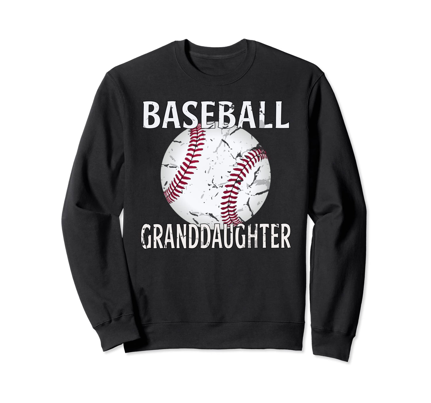 Baseball Granddaughter Gifts Sweatshirt - Casual Everyday Wear Men Women - T-Shirt, Sweatshirt, Hoodie