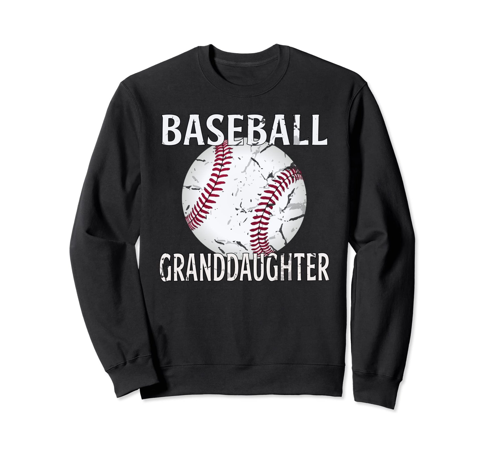 Baseball Granddaughter Gifts Sweatshirt - Casual Everyday Wear Men Women - T-Shirt, Sweatshirt, Hoodie