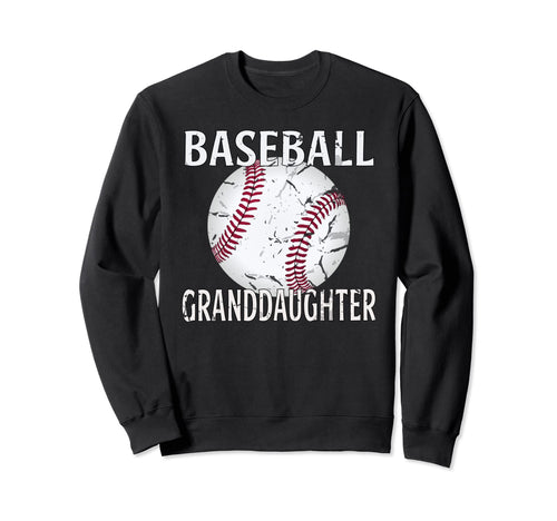 Baseball Granddaughter Gifts Sweatshirt - Casual Everyday Wear Men Women - T-Shirt, Sweatshirt, Hoodie