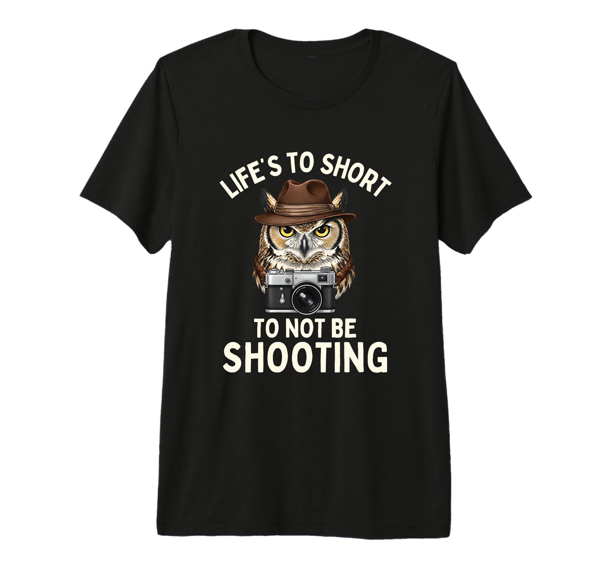 Lifes Too Short To Not Be Shooting T-Shirt - Streetwear Style Men Women - T-Shirt, Sweatshirt, Hoodie
