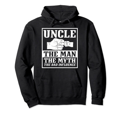Uncle Myth Bad Influence Hoodie - Fun Novelty Design Unisex - T-Shirt, Sweatshirt, Hoodie