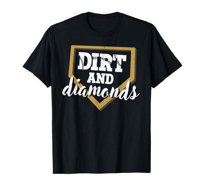 Dirt And Diamonds Baseball Lover T-Shirt - Custom Art Print Men Women - T-Shirt, Sweatshirt, Hoodie