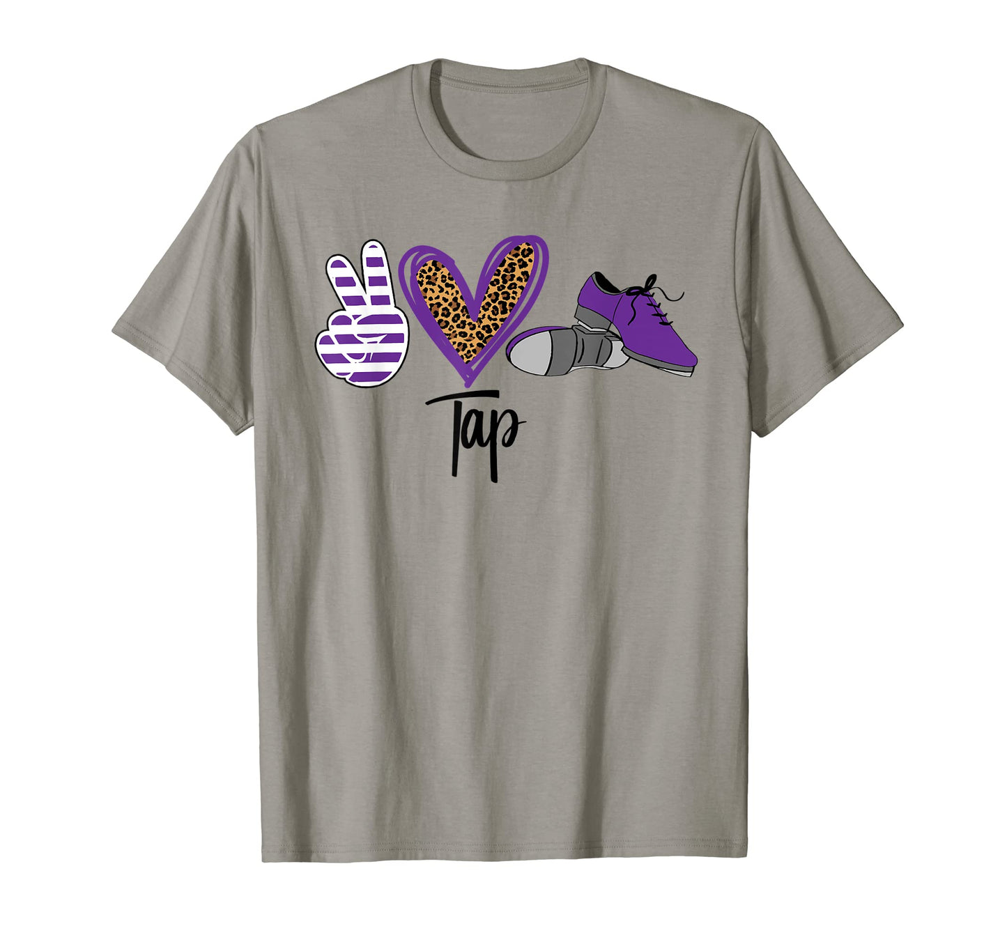 Peace Love Tap Tap Dance Shoes T-Shirt - Casual Everyday Wear Men Women - T-Shirt, Sweatshirt, Hoodie