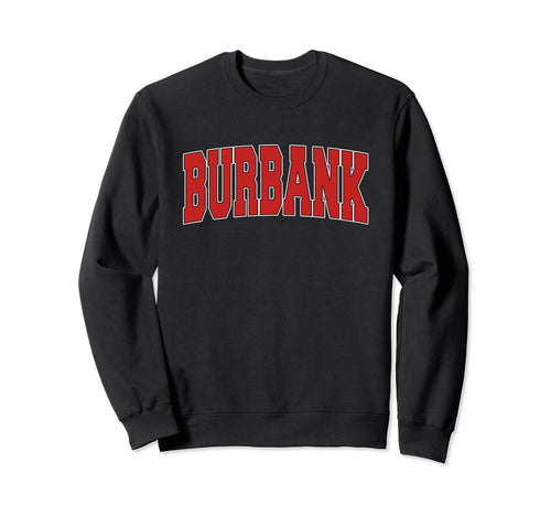 Burbank Il Illinois Varsity Usa Sports Sweatshirt - Minimalist Print Unisex - T-Shirt, Sweatshirt, Hoodie