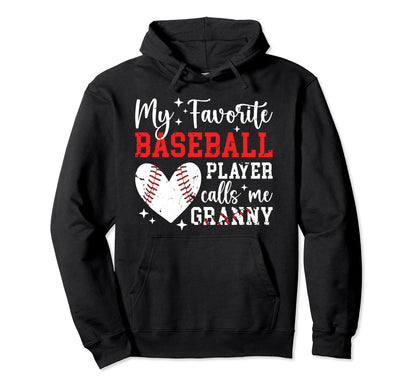 My Favorite Baseball Player Granny Hoodie - Casual Everyday Wear Men Women - T-Shirt, Sweatshirt, Hoodie