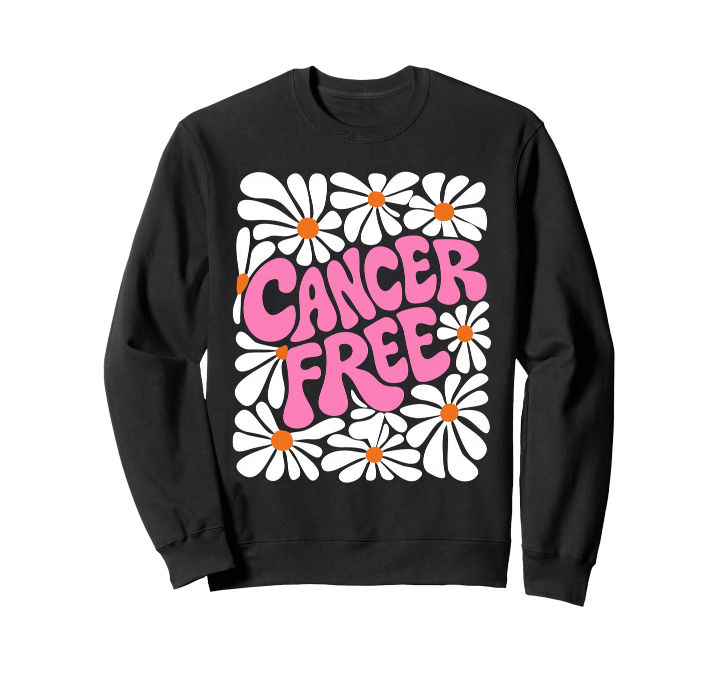 Breast Cancer Free Survivor Sweatshirt - Fun Novelty Design for Adults - T-Shirt, Sweatshirt, Hoodie