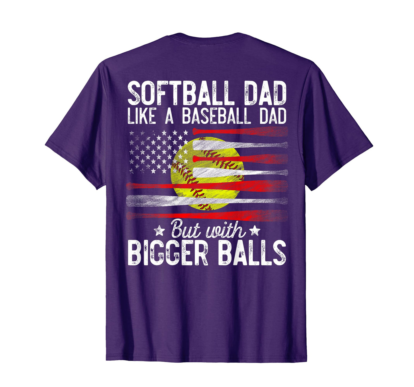 Softball Dad Just Like Baseball Dad T-Shirt - Streetwear Style for Adults - T-Shirt, Sweatshirt, Hoodie