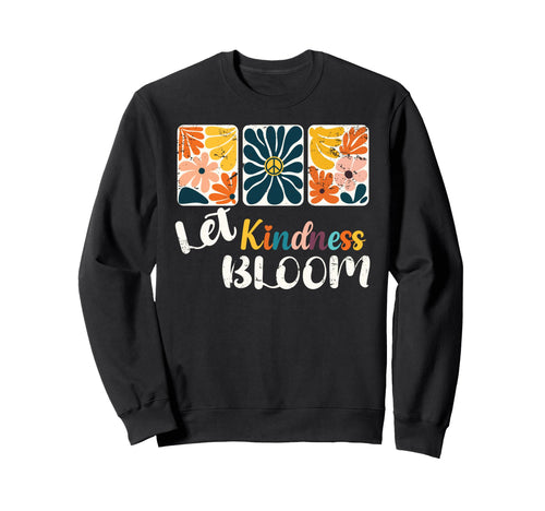 Let Kindness Bloom Boho Matisse Sweatshirt - Graphic Print Men Women - T-Shirt, Sweatshirt, Hoodie