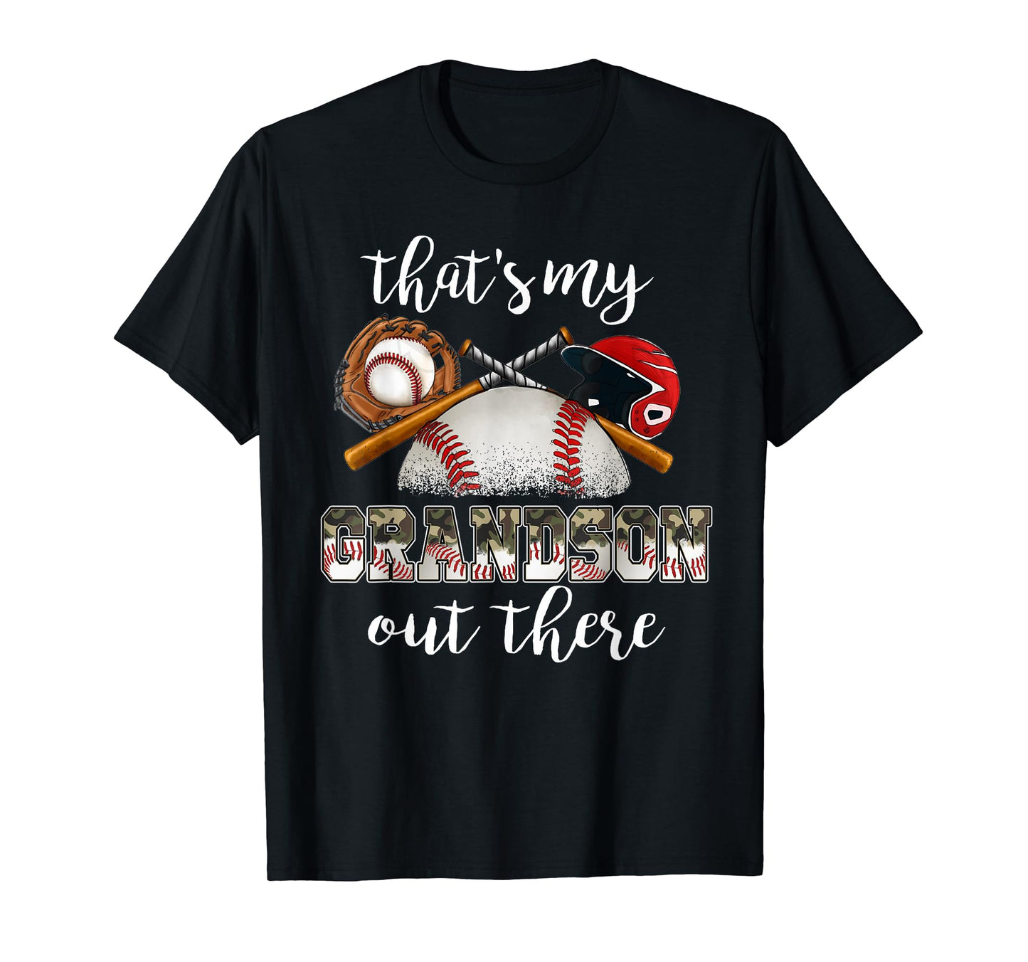 Thats My Grandson Out There Baseball T-Shirt - Graphic Print Unisex - T-Shirt, Sweatshirt, Hoodie