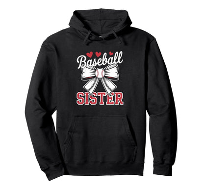 Baseball Sister Sport Lover Sister Hoodie - Unique Graphic Men Women - T-Shirt, Sweatshirt, Hoodie