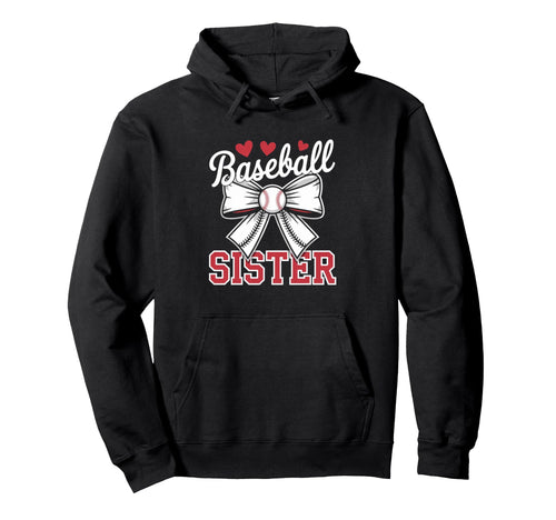 Baseball Sister Sport Lover Sister Hoodie - Unique Graphic Men Women - T-Shirt, Sweatshirt, Hoodie