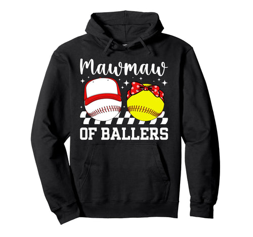 Mawmaw Ballers Baseball Softball Mawmaw Hoodie - Unique Graphic Unisex - T-Shirt, Sweatshirt, Hoodie