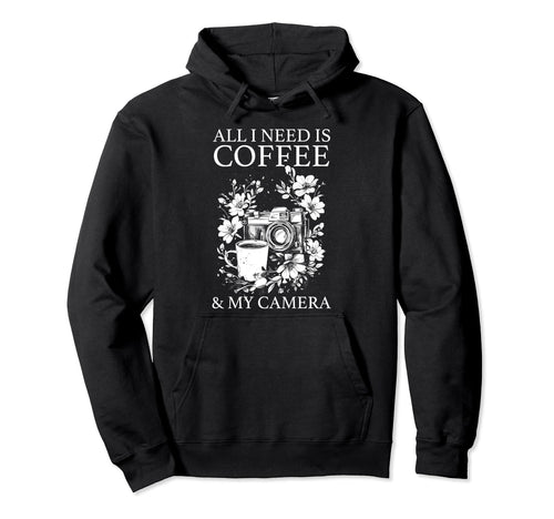 Photographer Coffee Camera Flowers Hoodie - Trendy Graphic Unisex - T-Shirt, Sweatshirt, Hoodie