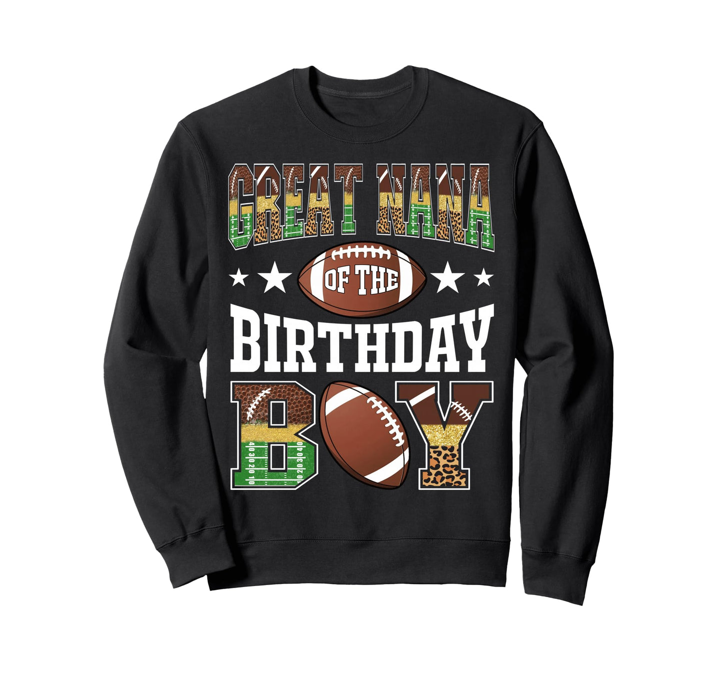Great Nana Birthday Football Leopard Sweatshirt - Graphic Print Men Women - T-Shirt, Sweatshirt, Hoodie