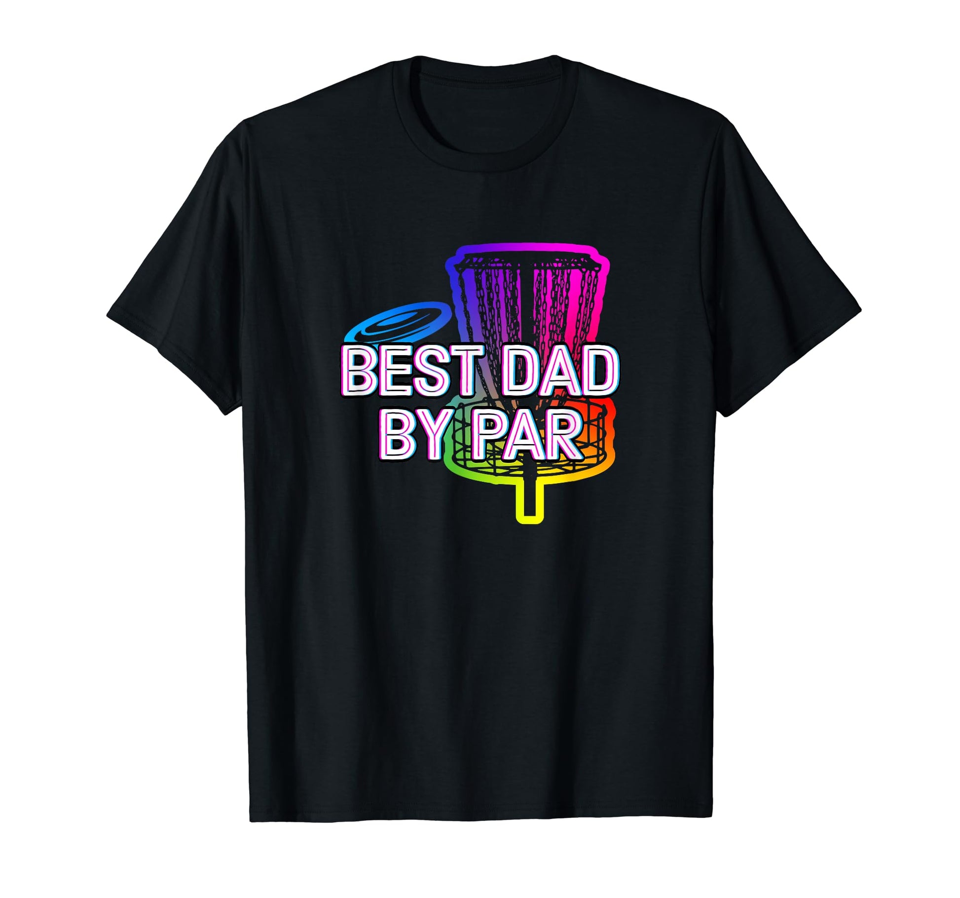Best Dad Par Disc Golf Fathers Day T-Shirt - Minimalist Print Men Women - T-Shirt, Sweatshirt, Hoodie