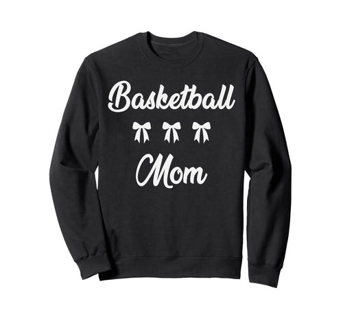 Basketball Mom Basketball Player Sweatshirt - Aesthetic Graphic for Adults - T-Shirt, Sweatshirt, Hoodie