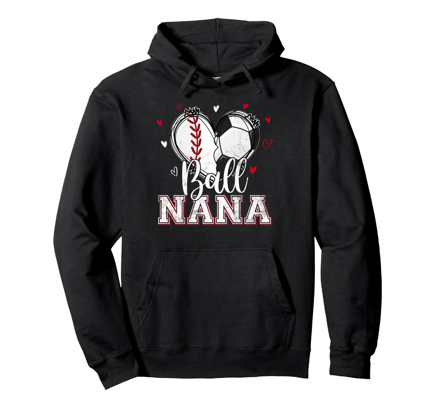 Ball Nana Baseball Soccer Heart Nana Hoodie - Graphic Print for Adults - T-Shirt, Sweatshirt, Hoodie